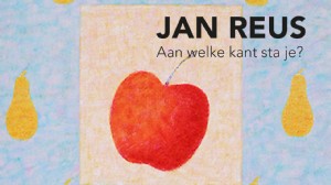 Jan Reus, Aan welke kant sta je?